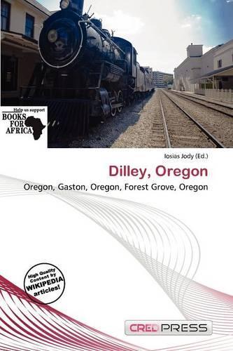 Dilley, Oregon