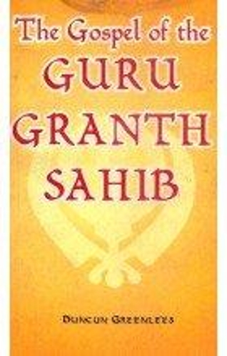The Gospel of the Guru Granth Sahib