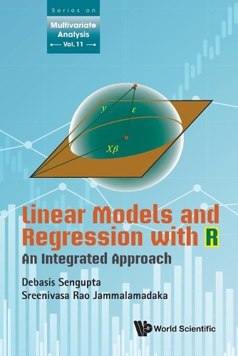 Linear Models And Regression With R: An Integrated Approach: (11 Series On Multivariate Analysis)
