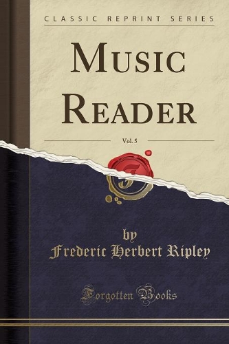 Music Reader, Vol. 5 (Classic Reprint)