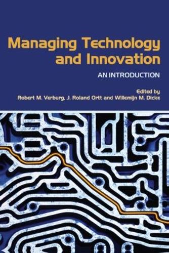 Managing Technology and Innovation: An Introduction