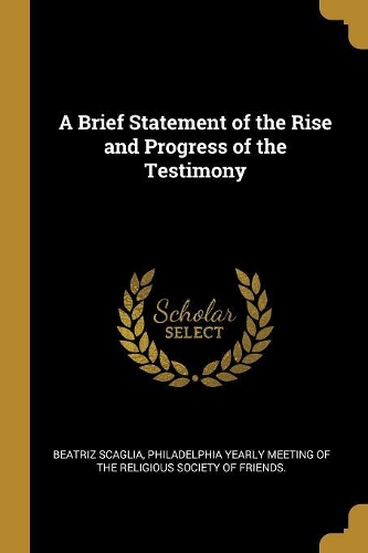 A Brief Statement of the Rise and Progress of the Testimony