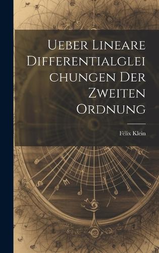 Ueber Lineare Differentialgleichungen Der Zweiten Ordnung