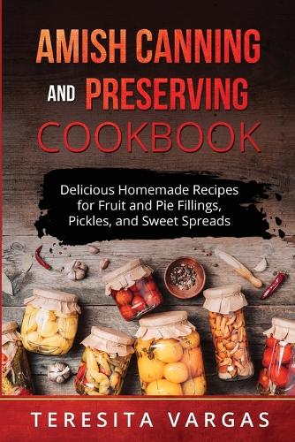 Amish Canning and Preserving COOKBOOK