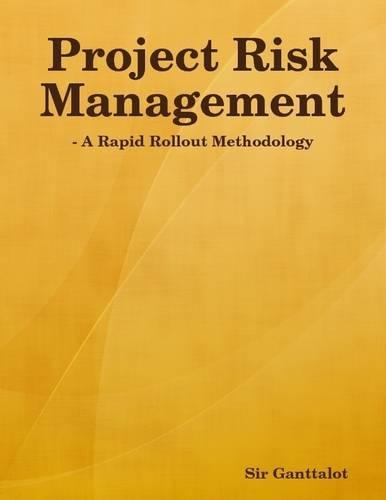 Project Risk Management - A Rapid Rollout Methodology