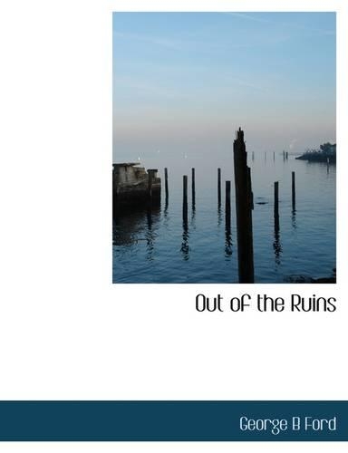 Out of the Ruins