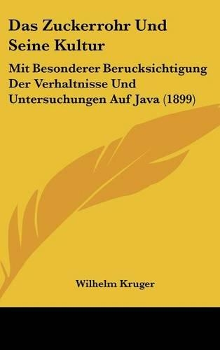 Das Zuckerrohr Und Seine Kultur