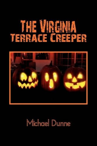 The Virginia Terrace Creeper: A Halloween Story(English)
