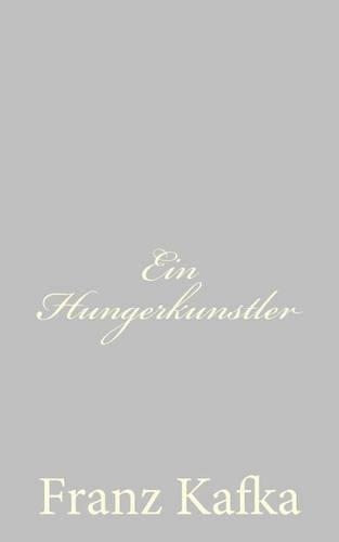 Ein Hungerkunstler