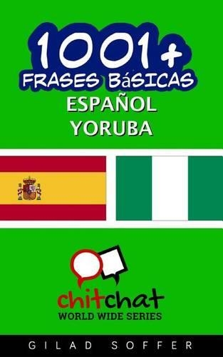 1001+ Frases Basicas Espanol - Yoruba