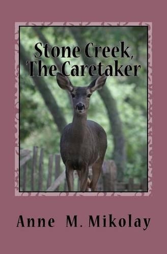 Stone Creek, the Caretaker