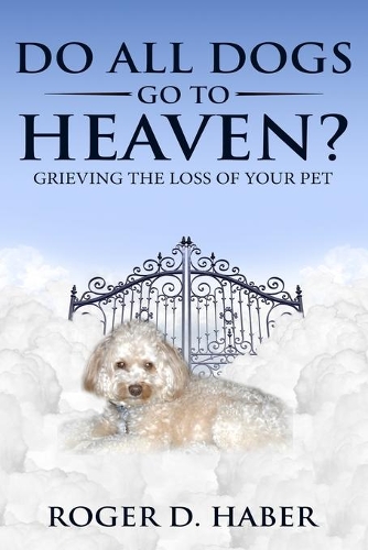 Do All Dogs Go to Heaven?