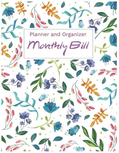 2020 Monthly Bill Planner and Organizer (Volume 8)