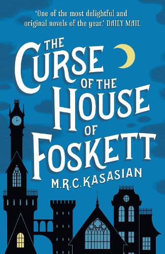 The Curse of the House of Foskett: (2 The Gower Street Detective Series)