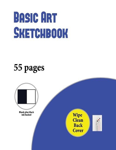 Basic Art Sketchbook (Blank Ink Backed): An Extra-Large (8.5 by 11.0 Inch) Blank Sketchbook with 55 Pages for Drawing, Sketching, and Doodling