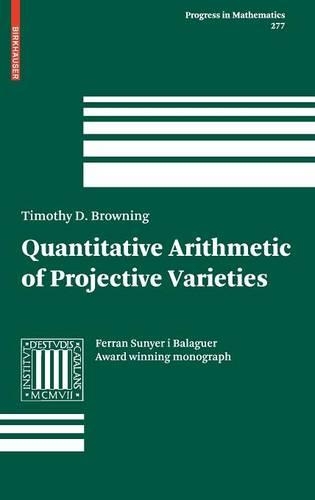 Quantitative Arithmetic of Projective Varieties: (277 Progress in Mathematics)
