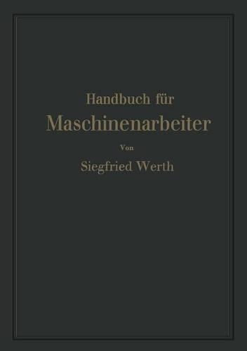 Handbuch für Maschinenarbeiter: (German)