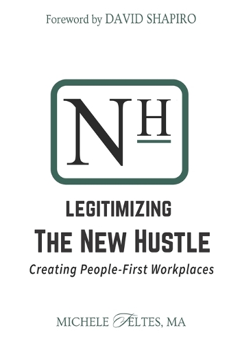 Legitimizing the New Hustle