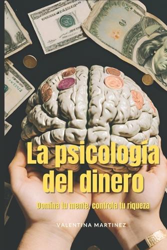 La Psicología del Dinero