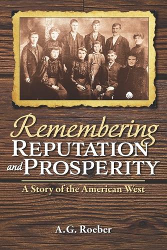 Remembering Reputation and Prosperity