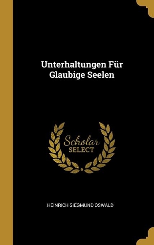 Unterhaltungen Für Glaubige Seelen