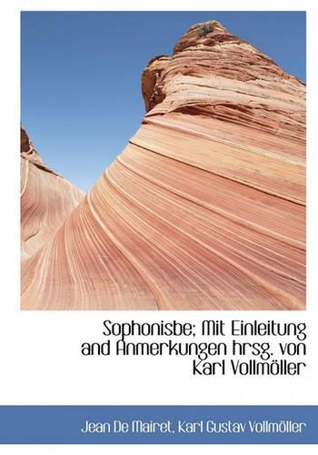 Sophonisbe; Mit Einleitung and Anmerkungen Hrsg. Von Karl Vollmoller