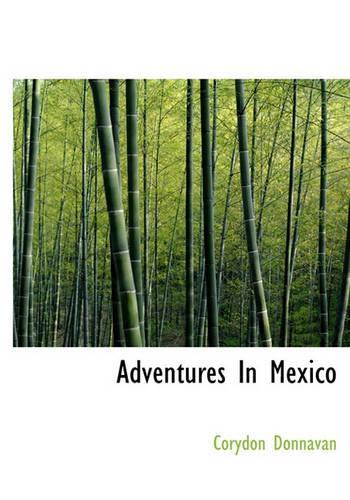 Adventures in Mexico: (English)