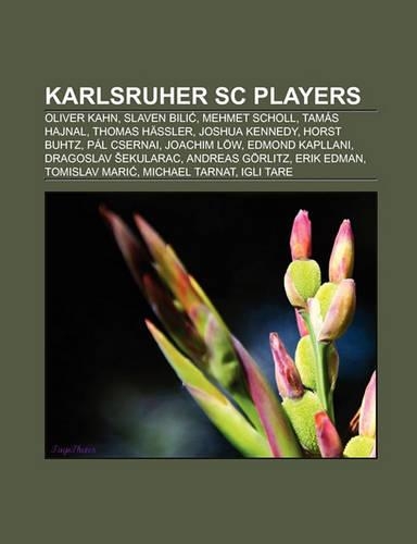 Karlsruher SC Players: Oliver Kahn, Slaven Bili, Tamas Hajnal, Mehmet Scholl, Joachim Low, Thomas Hassler, Joshua Kennedy, Horst Buhtz(English)