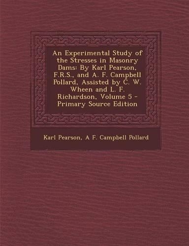 An Experimental Study of the Stresses in Masonry Dams