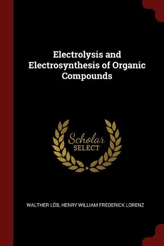 Electrolysis and Electrosynthesis of Organic Compounds