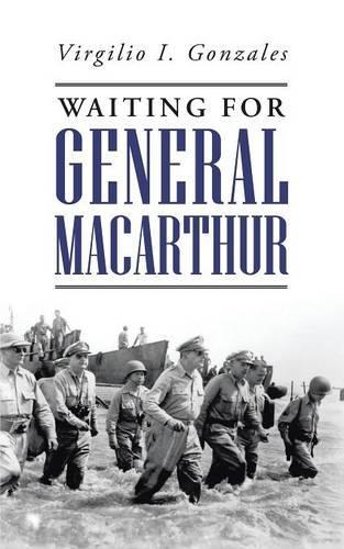Waiting for General MacArthur: (English)
