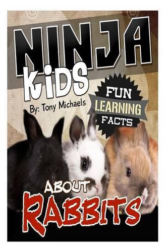 Fun Learning Facts about Rabbits: Illustrated Fun Learning for Kids