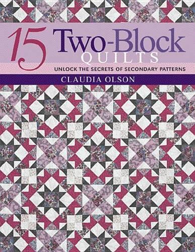 15 Two-Block Quilts