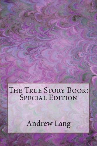 The True Story Book: Special Edition