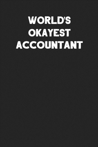World's Okayest Accountant
