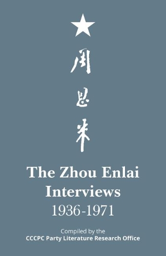 The Zhou Enlai Interviews