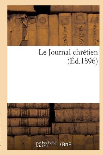 Le Journal Chrétien: (Religion)