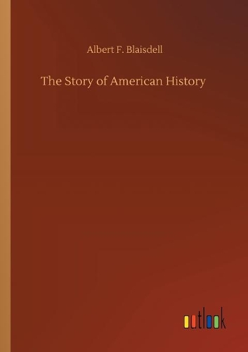 The Story of American History