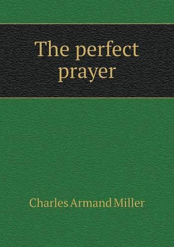 The Perfect Prayer