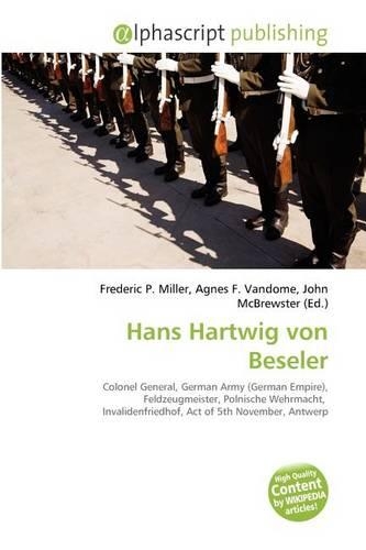 Hans Hartwig Von Beseler: (English)
