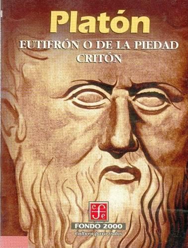 Eutifron O de La Piedad. Criton