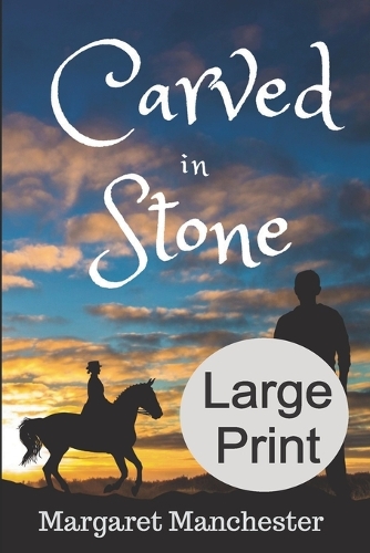 Carved in Stone: Large Print Edition