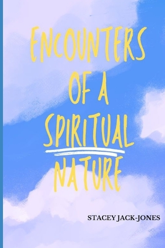 Encounters of A Spiritual Nature