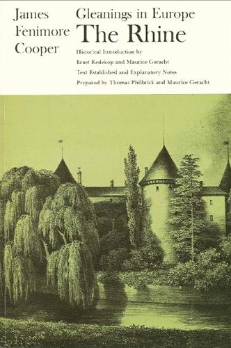 Gleanings in Europe: The Rhine(The Writings of James Fenimore Cooper)