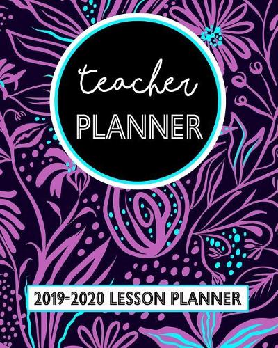 Teacher Planner 2019-2020 Lesson Planner