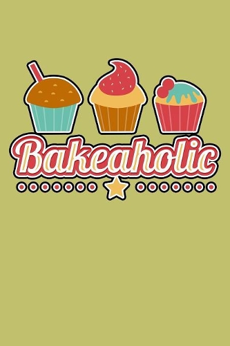 Bakeaholic
