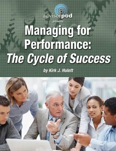 Managing for Performance: The Cycle of Success