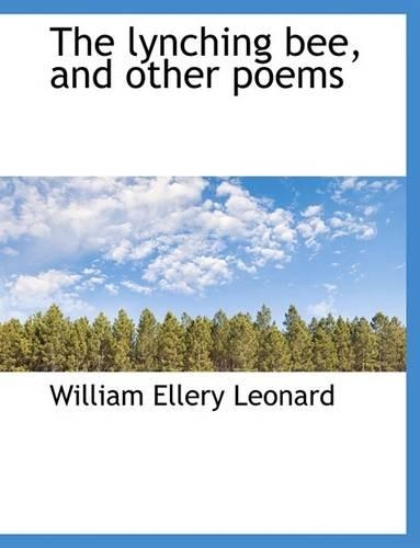 The Lynching Bee, and Other Poems