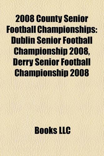 2008 County Senior Football Championships