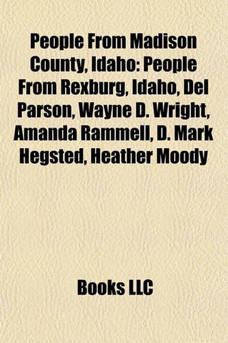 People from Madison County, Idaho